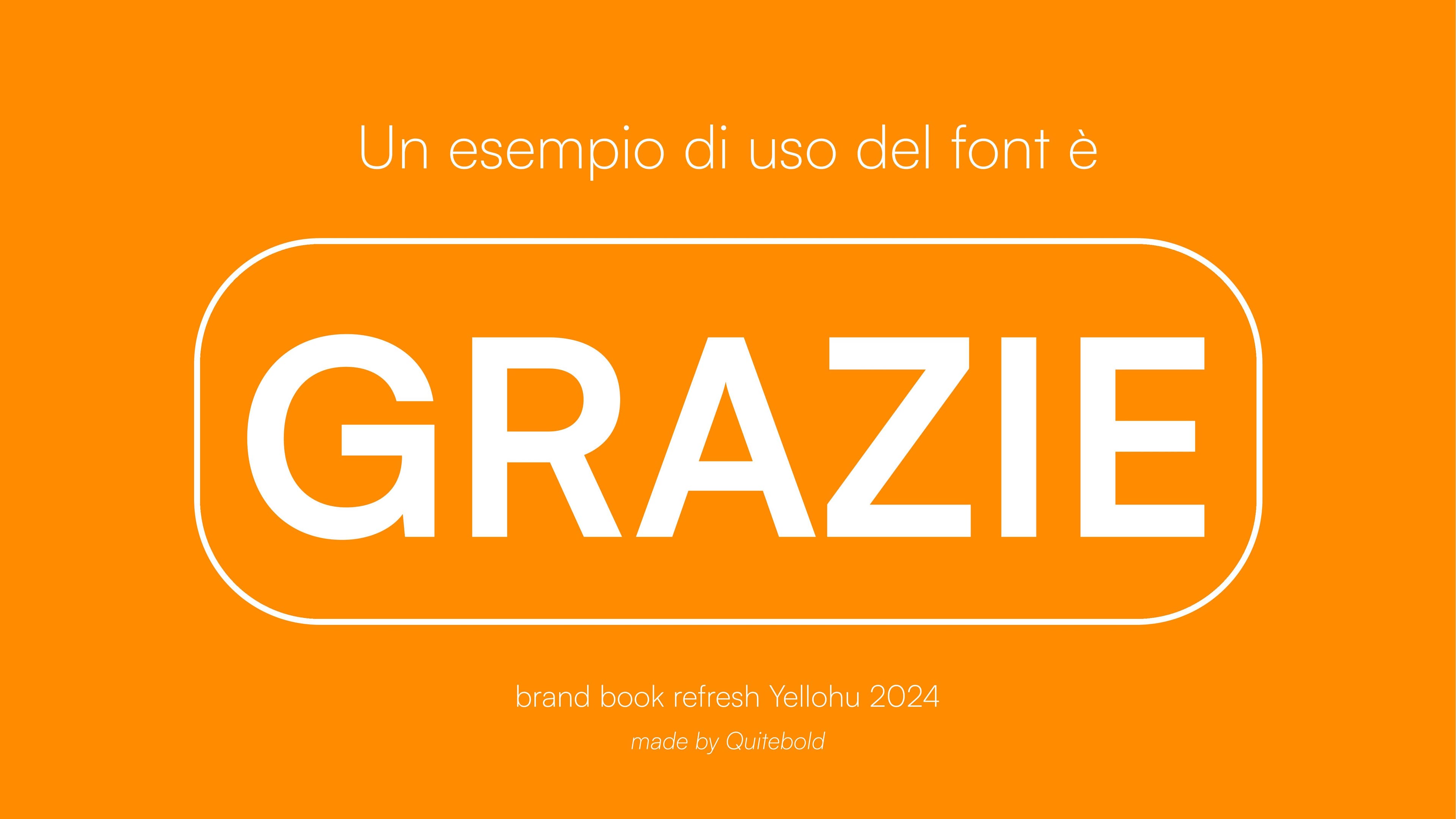 GRAZIE · brand book refresh Yellohu 2024 · made by Quitebold